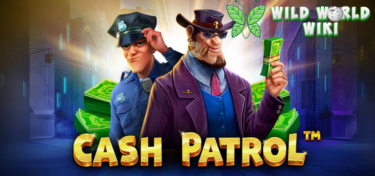 Cash Patrol: Slot Seru dengan Hadiah Melimpah yang Menanti!