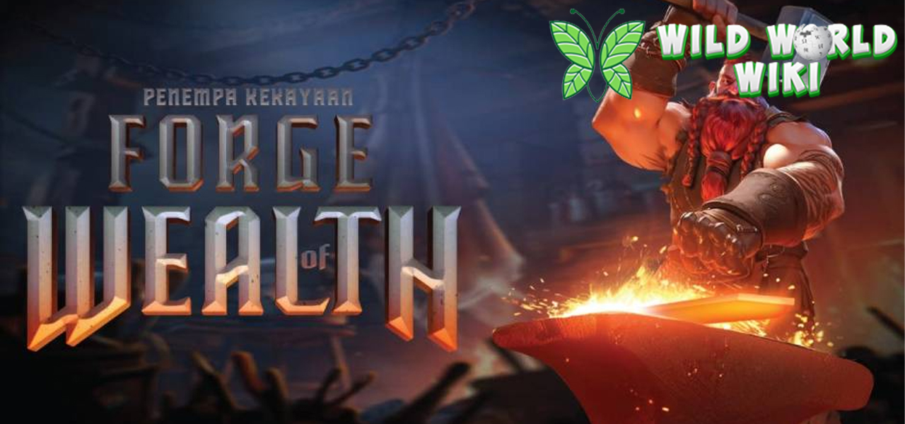 Forge Of Wealth Seru dengan Deposit Pulsa Tanpa Potongan!